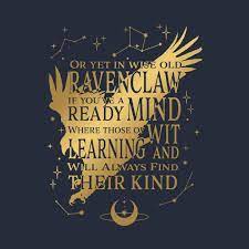 Ravenclaw House Pride Sorting Hat Poem Ravenclaw T Shirt Teepublic Ravenclaw Ravenclaw Aesthetic Quotes Ravenclaw Quotes Aesthetic