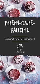 Beeren Power Ballchen Geeignet Fur Den Thermomix Rezept Lebensmittel Essen Kochrezepte Rezepte