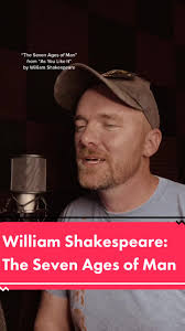 The Seven Ages of Man by William Shakespeare