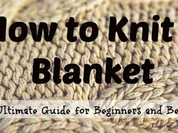 Picking up stitches in your knitting to create a border or to shape is different than picking up a. Knit A Blanket Guide To Knitting A Blanket For Beginners Feltmagnet