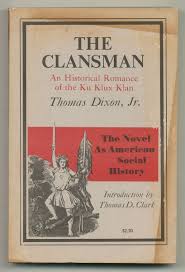 The Clansman An Historical by Dixon Thomas Jr (26 items) - Biblio