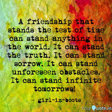 Don't we sometimes put god to the friendship test? Friendship Stands The Test Of Time Quotes Adversity Quotes 1157 Quotes Dogtrainingobedienceschool Com