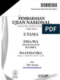 Tidak jauh berbeda dengan ujian tahun 2015. Pembahasan Un Matematika Sma Ipa 2017 Paket 1 Pdf