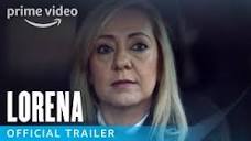 Lorena - Official Trailer | Prime Video - YouTube