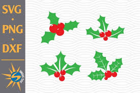 Christmas holly svg cut file perfect for decals and apparel. Christmas Holly Svg Png Dxf Digital Files Include 913274 Cut Files Design Bundles