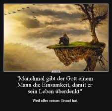 Manchmal Gibt Der Gott Einem Mann Die Einsamkeit Damit Lustige Bilder Spruche Witze Echt Lustig