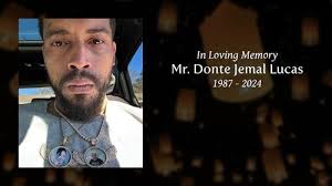 Mr. Donte Jemal Lucas Obituary