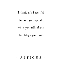 Sparkle Atticuspoetry Atticus Poetry Sparkle Beautiful Loveherwild Love Be Yourself Quotes Words Quotes Dreamer Quotes