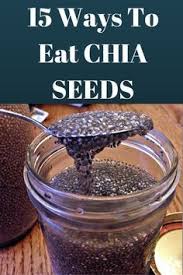Top 15 Best Ways To Eat Chia Seeds With Vegan And Gluten Free Recipes Eating Chia Seeds Chia Seed Recipes Chia Seeds Benefits