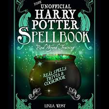 Harry potter and the chamber of secrets. The Unofficial Harry Potter Spell Book By Linda West Audiobook Audible Com