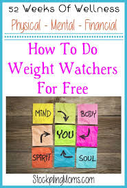 How To Do Weight Watchers For Free Stockpiling Moms