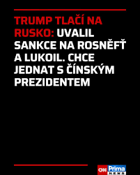USA uvalily sankce na největší ruské ropné společnosti:  https://cnn.iprima.cz/usa-uvalily-sankce -na-nejvetsi-ruske-ropne-rafinerie-o-valce-bude-mluvit-s-cinskym-prezidentem-489543