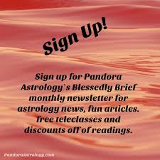 Pandora Astrology S Blessedly Brief Newsletter Has Fun Articles And Monthly Free Events Deals Http Pandora Astrology Facts Astrology Zone Astrology Signs