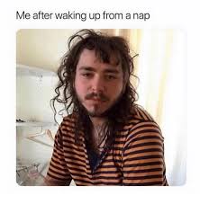 25 Best Memes About Waking Up From A Nap Waking Up From A Nap Memes
