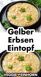 Gelbe Erbsensuppe Gelbe Erbsen Eintopf Rezept Erbsen Suppe Rezepte Gelbe Erbsensuppe