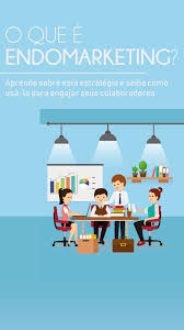 Descubra O Que E Endomarketing E Aprenda A Usa Lo Para Engajar Seus Colaboradores Estrategia De Marketing Digital Endomarketing Marketing De Midia Social