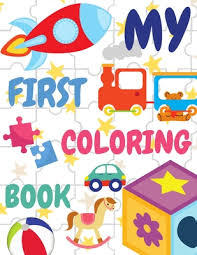 My first toddler coloring book: My First Coloring Book Easy Coloring Book For 1 3 Years Old Simple Fun Pictures For Toddlers To Colouring Paperback Penguin Bookshop