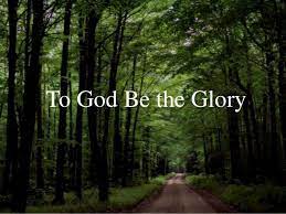We did not find results for: To God Be The Glory
