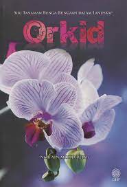 Scientific name of orchid flower. Perpustakaan Negeri Sabah Orkid