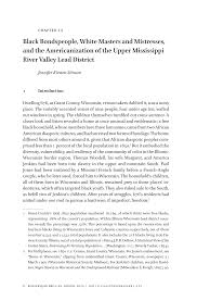 Black Bondspeople, White Masters and Mistresses, and the Americanization of  the Upper Mississippi River Valley Lead District