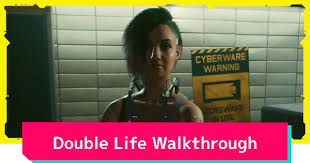 Cyberpunk 2077 | Double Life - Mission Walkthrough Guide - GameWith