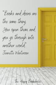 Books And Doors Are The Same Thing You Open Them And You Go Through Into Another World In 2020 Favorite Book Quotes Book Quotes Literary Quotes
