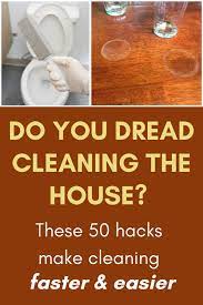 Do You Dread Cleaning The House These 50 Hacks Make Cleaning Faster Easier Cleaning Hacks Cleaning Hacks