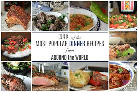 Amazingly easy, wildly delicious vegan recipes for every day of the week for. 10 Of The Most Popular Dinner Recipes From Around The World Compass Fork