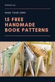 15 Free Handmade Book Patterns Book Art Diy Book Binding Diy Homemade Books