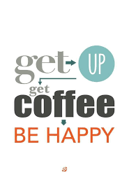 Coffee Coffee Quotes Happy Coffee Coffee Humor