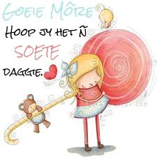 Goeie More Goeie More Birthday Gif Afrikaans