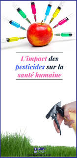 L Impact Des Pesticides Sur La Sante Humaine La Sante Naturellement Pesticides Sante Sante Humaine