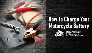 How To Charge A Motorcycle Battery Step By Step Guide Motorcyclist Lifestyle