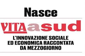 Check spelling or type a new query. Vita A Sud Il Nuovo Progetto Editoriale Che Racconta L Innovazione Sociale Ed Economica Del Mezzogiorno