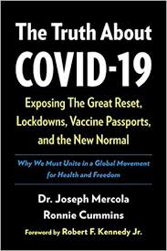 Vaccines approved for use and in clinical trials Amazon Com The Truth About Covid 19 Exposing The Great Reset Lockdowns Vaccine Passports And The New Normal 9781645020882 Mercola Doctor Joseph Cummins Ronnie Kennedy Jr Robert F Books