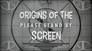 Home / video games / fallout wallpapers / please stand by. Origins Of The Please Stand By Screen Xtra Kredit On The Skooled Zone Youtube