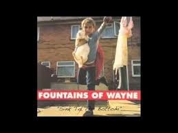 fountains of wayne sink to the bottom