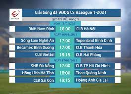 Rượt đuổi như phim hành động Lá»‹ch Thi Ä'áº¥u Vong 1 V League 2021 Clb Sai Gon Hoang Anh Gia Lai Dnh Nam Ä'á»‹nh Clb Ha Ná»™i Vtv Vn