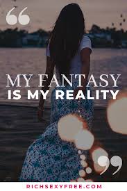 My Fantasy Is My Reality Women Entrepreneur Wealth Prosperity Abundance Quote Manifestation In 2020 Success Mantra Affirmations For Women Affirmations
