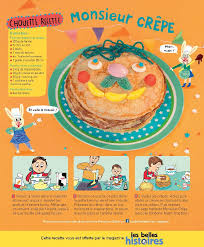 Monsieur Crepe Une Chouette Recette Pour La Chandeleur Et Mardi Gras Les Belles Histoires Recette Recettes De Cuisine Miam