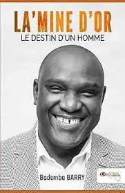 Amazon.com: La'mine d'or: Le destin d'un homme (Essai) (French Edition):  9782492193248: Barry, Bademba, Guirrassy, Lamine: ספרים