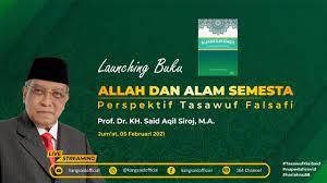 Live Launching Buku Allah Dan Alam Semesta Karya Kiai Said Aqil Siroj Youtube