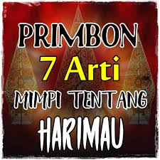 Akan mendapatkan keberuntungan karena secepatnya mendapatkan jodoh. Kumpulan Primbon Jawa Arti Mimpi Dikejar Harimau Applications Sur Google Play