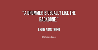 The drums tell me everything. Quotes About Drums 265 Quotes