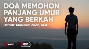 Beberapa doa hidup panjang untuk orang tua kristen sering diadakan dalam peristiwa tertentu, seperti wa. Doa Memohon Panjang Umur Yang Berkah Ustadz Abdullah Zaen M A Youtube