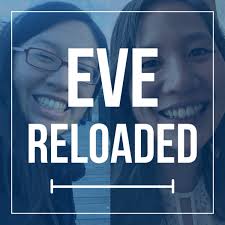 Eve Reloaded • A podcast