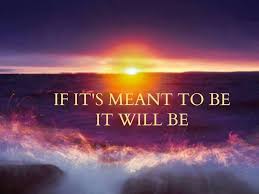 Constantly torn between if it's meant to be, it will be and if you want it, go get it insta gram thegoodquote caption thegoodquote. If Its Meant To Be Quotes Quotesgram