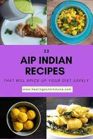 Stop Worrying And Start Enjoying Your Favorite Indian Foods Again These Aip Friendly Recipes Will Make Indian Food Recipes Aip Paleo Recipes Aip Diet Recipes