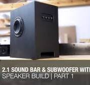 Building 2.1 Sound Bar & Subwoofer with Bluetooth | PART 1 of 3 - by  SoundBlab