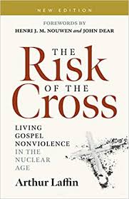 Interview With Art Laffin On The Risk Of The Cross Radical Discipleship